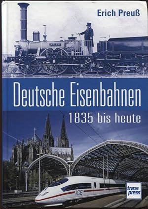 Deutsche Eisenbahnen 1835 bis heute