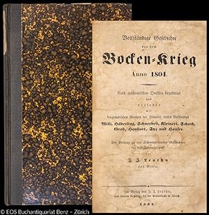 Vollständige Geschichte von dem Bocken-Krieg, anno 1804. nach authentischen Quellen bearbeitet un...