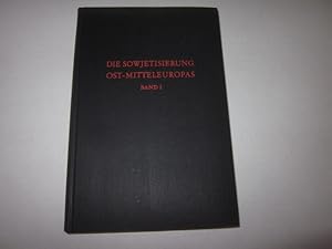 Seller image for Die Sowjetisierung Ost-Mitteleuropas. Band 1 for sale by Versandantiquariat Schfer