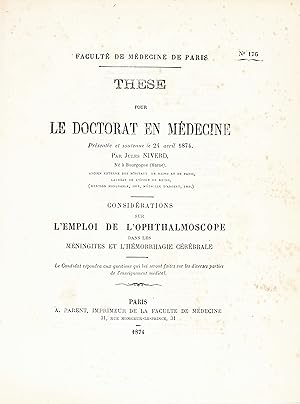 Considérations sur l''mploi de l'ophthalmoscope dans les méningites et l'hémorrhagie cérébrale. T...