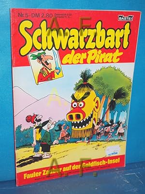 Immagine del venditore per Schwarzbart der Pirat. Nr. 5: Fauler Zauber auf der Goldfisch - Insel venduto da Antiquarische Fundgrube e.U.