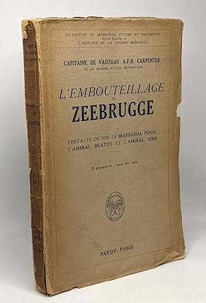 Image du vendeur pour L'embouteillage de Zeebrugge - illustr de 18 gravures et 1carte hors texte mis en vente par crealivres