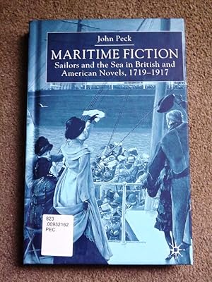 Maritime Fiction: Sailors and the Sea in British and American Novels, 1719-1918