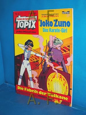 Seller image for TOPIX - Comics der Spitzenklasse, Nr 9: Joko Zuno Das Karate-Girl: Die Fabrik der Vilkane for sale by Antiquarische Fundgrube e.U.