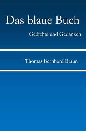 Bild des Verkufers fr Das blaue Buch : Gedichte in Zeiten des menschlichen Klimawandels zum Verkauf von Smartbuy