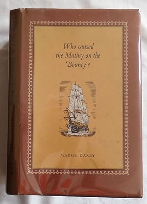 Seller image for Who Caused The Mutiny On The Bounty? for sale by Madoc Books (ABA-ILAB)