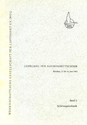 Seller image for Lehrgang fr Raumfahrttechnik - Band 1, Mnchen 12.-16. Juni 1962 for sale by Antiquariat Lindbergh