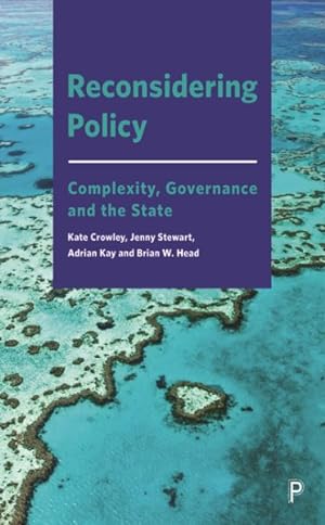 Image du vendeur pour Reconsidering Policy : Complexity, Governance and the State mis en vente par GreatBookPricesUK