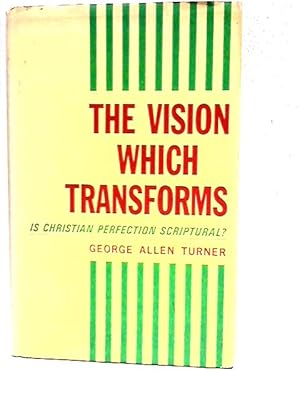 Seller image for The Vision which Transforms for sale by World of Rare Books