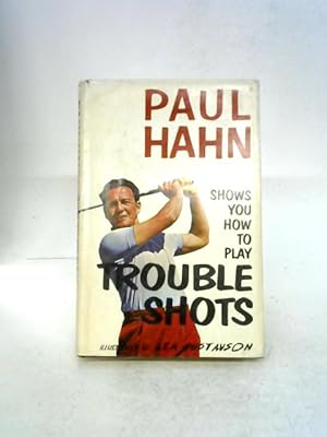 Seller image for Paul Hahn Shows You How To Play Trouble Shots for sale by World of Rare Books