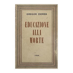 Gregor Ziemer - Educazione alla morte