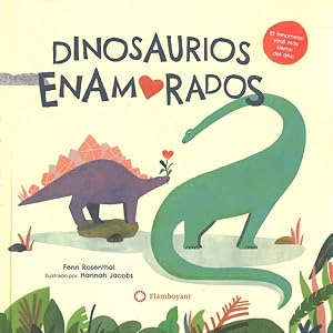 Image du vendeur pour Dinosaurios enamorados/ Dinosaurs in Love -Language: spanish mis en vente par GreatBookPrices