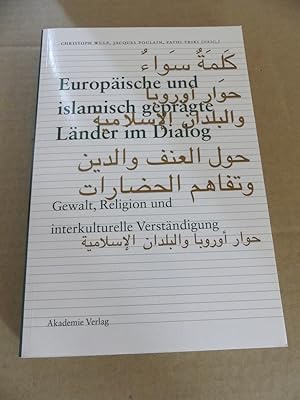 Bild des Verkufers fr Europische und islamisch geprgte Lnder im Dialog. zum Verkauf von Antiquariat Maralt