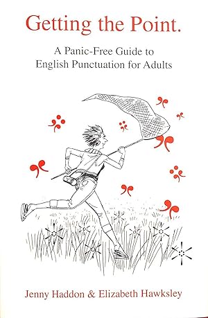 Getting the Point: A Panic-Free Guide to English Punctuation for Adults