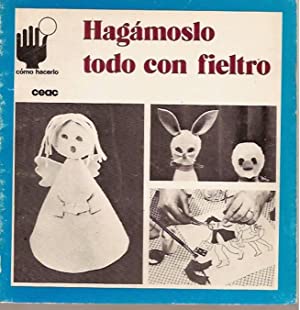 Seller image for Hagamoslo Todo con Fieltro for sale by Libros Tobal