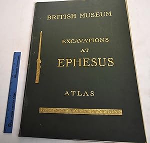 Excavations at Ephesus: The Archaic Artemisia: Atlas