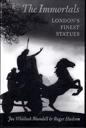 Imagen del vendedor de The Immortals: London's Finest Statues a la venta por Dorley House Books, Inc.