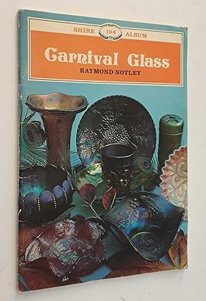 Carnival Glass (Shire Album 104)