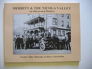 Seller image for Merritt & The Nicola Valley/An Illustrated History for sale by Empire Books