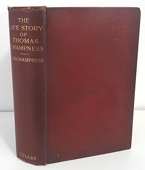 THE LIFE STORY OF THOMAS CHAMPNESS