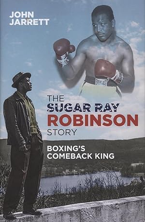 Imagen del vendedor de THE SUGAR RAY ROBINSON STORY - BOXING'S COMEBACK KING a la venta por Sportspages