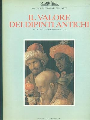 Seller image for Il valore dei dipinti antichi. for sale by Miliardi di Parole