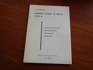 Caithness - Dunnet Olrig & Reay 1793-4: A reprint from the First Statistical Account of Scotland