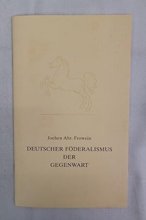 Deutscher Föderalismus der Gegenwart. Schriftenreihe der Niedersächsischen Landeszentrale für Pol...