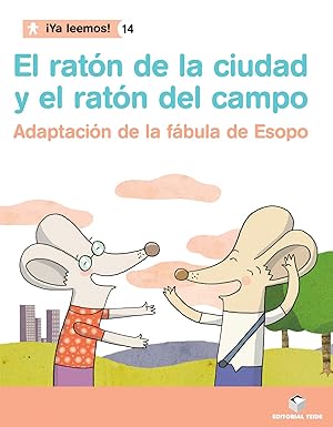 Imagen del vendedor de El raton de la ciudad y el raton del campo a la venta por Imosver