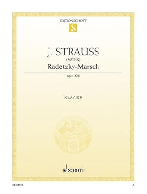 Bild des Verkufers fr Radetzky-Marsch G-Dur : op. 228. Klavier., Edition Schott Einzelausgabe zum Verkauf von Smartbuy