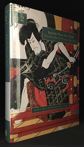 Kabuki Plays on Stage; Villainy and Vengeance, 1773-1799 Volume 2
