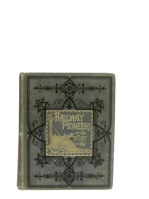 Image du vendeur pour The Railway Pioneers mis en vente par World of Rare Books