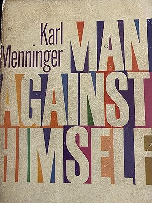 Imagen del vendedor de Man Against Himself a la venta por The Roving Eye