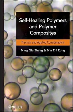 Image du vendeur pour Self-Healing Polymers and Polymer Composites mis en vente par GreatBookPricesUK