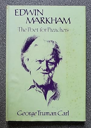 Seller image for Edwin Markham: The Poet for Preachers for sale by Books on the Square