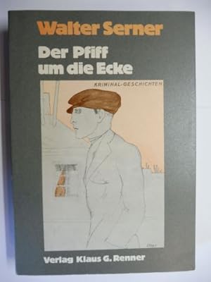 Bild des Verkufers fr Der Pfiff um die Ecke - Zweiundzwanzig Kriminalgeschichten *. zum Verkauf von Antiquariat am Ungererbad-Wilfrid Robin