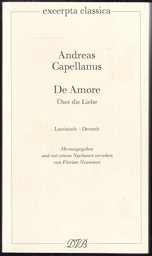 Seller image for De Amore. ber die Liebe. Lateinisch-deutsch (Auswahl). Herausgegeben und mit einem Nachwort versehen von Florian Neumann. for sale by Graphem. Kunst- und Buchantiquariat