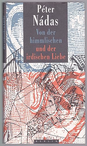 Seller image for Von der himmlischen und der irdischen Liebe for sale by Graphem. Kunst- und Buchantiquariat