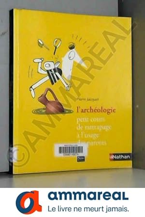 Seller image for L'archologie for sale by Ammareal