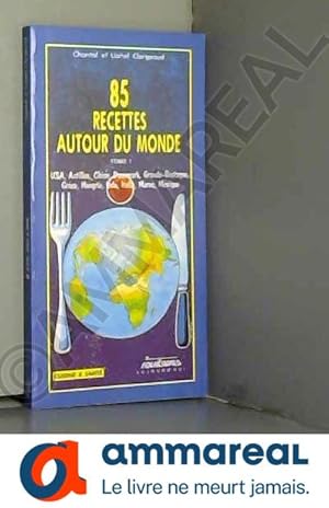 Seller image for 85 recettes autour du monde. 1 for sale by Ammareal