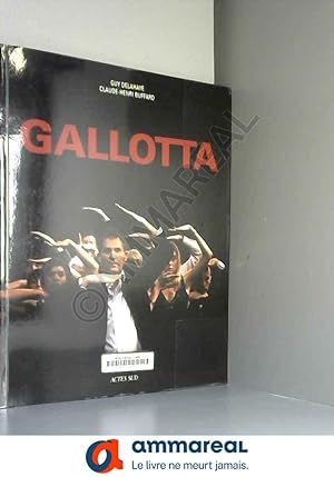 Image du vendeur pour Gallotta : Souvenirs obliques d'un chorgraphe mis en vente par Ammareal