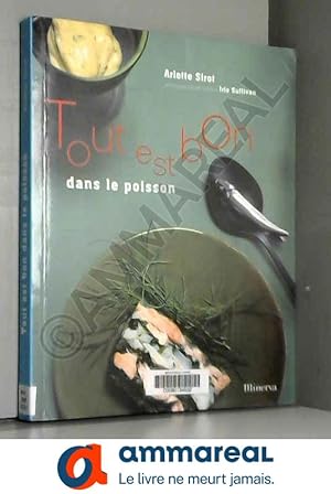 Seller image for Tout est bon dans le poisson for sale by Ammareal