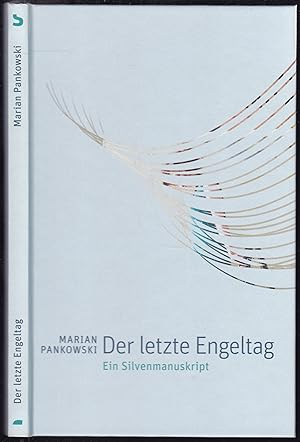 Seller image for Der letzte Engeltag. Ein Silvenmanuskript for sale by Graphem. Kunst- und Buchantiquariat