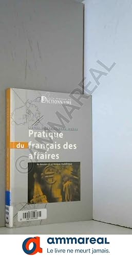 Seller image for Pratique du Franais des affaires for sale by Ammareal