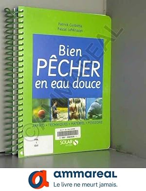 Image du vendeur pour Bien pcher en eau douce NE mis en vente par Ammareal