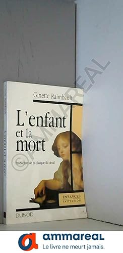 Image du vendeur pour L'ENFANT ET LA MORT NP mis en vente par Ammareal