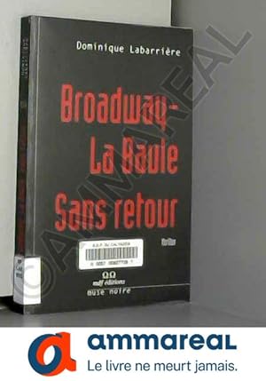 Bild des Verkufers fr Broadway-La Baule sans retour zum Verkauf von Ammareal