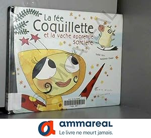 Seller image for La fe Coquillette et la vache apprentie sorcire for sale by Ammareal