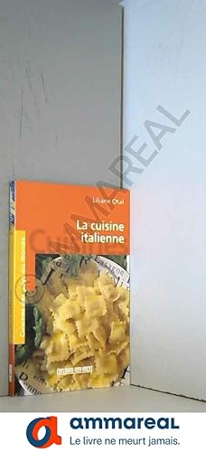 Image du vendeur pour La cuisine italienne mis en vente par Ammareal