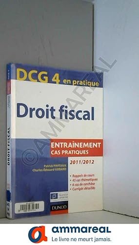 Bild des Verkufers fr DCG 4 - Droit fiscal 2011/2012 - 5e dition - Entranements, cas pratiques: Entranements, cas pratiques zum Verkauf von Ammareal